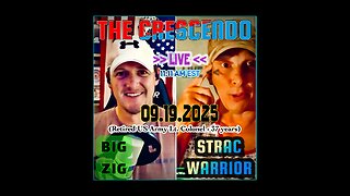 STRAC WARRIOR & BIG ZIG [09.19.2025] "THE CRESCENDO" >>> LIVE <<< 11:11 am EST - EPIC EPISODE