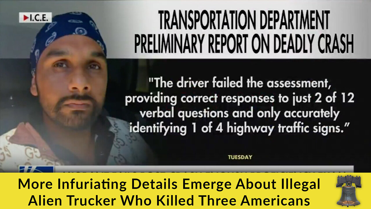 More Infuriating Details Emerge About Illegal Alien Trucker Who Killed Three Americans