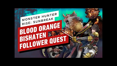 Monster Hunter Rise - Sunbreak - Blood Orange Bishaten Gameplay
