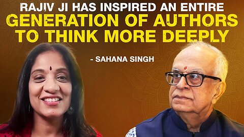 "Rajiv ji has inspired an entire generation of authors to think more deeply" – Sahana Singh