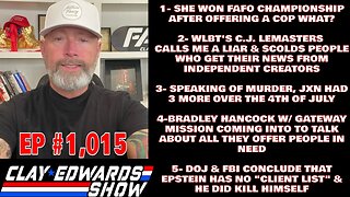 CLAY EDWARDS SHOW - EXPOSING LOCAL MAINSTREAM NEWS (Ep #1,015)