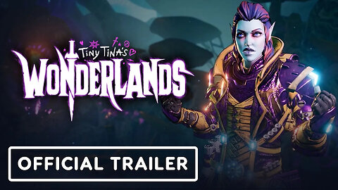 Tiny Tina's Wonderlands - Clawbringer And Spellshot - Official Class Trailer