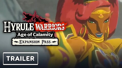 Hyrule Warriors - Age of Calamity DLC Expansion Pass Wave 2 Trailer _ Nintendo Direct