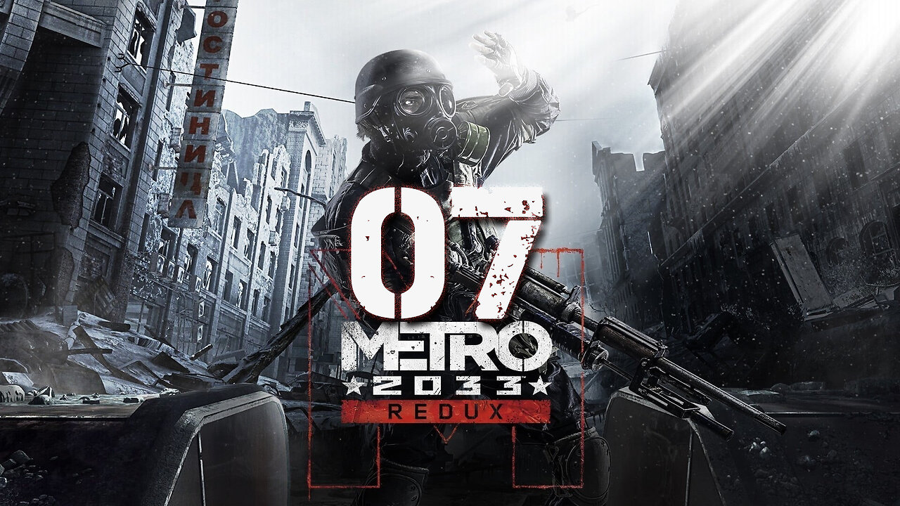 Metro 2033 Redux 007 Dry