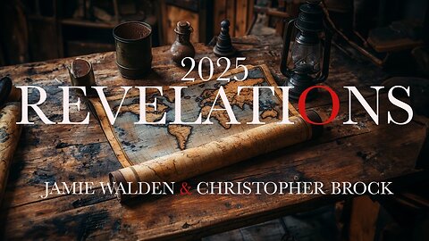 2025; The Year the World Will Never Forget w/ Jamie Walden & Christopher Brock