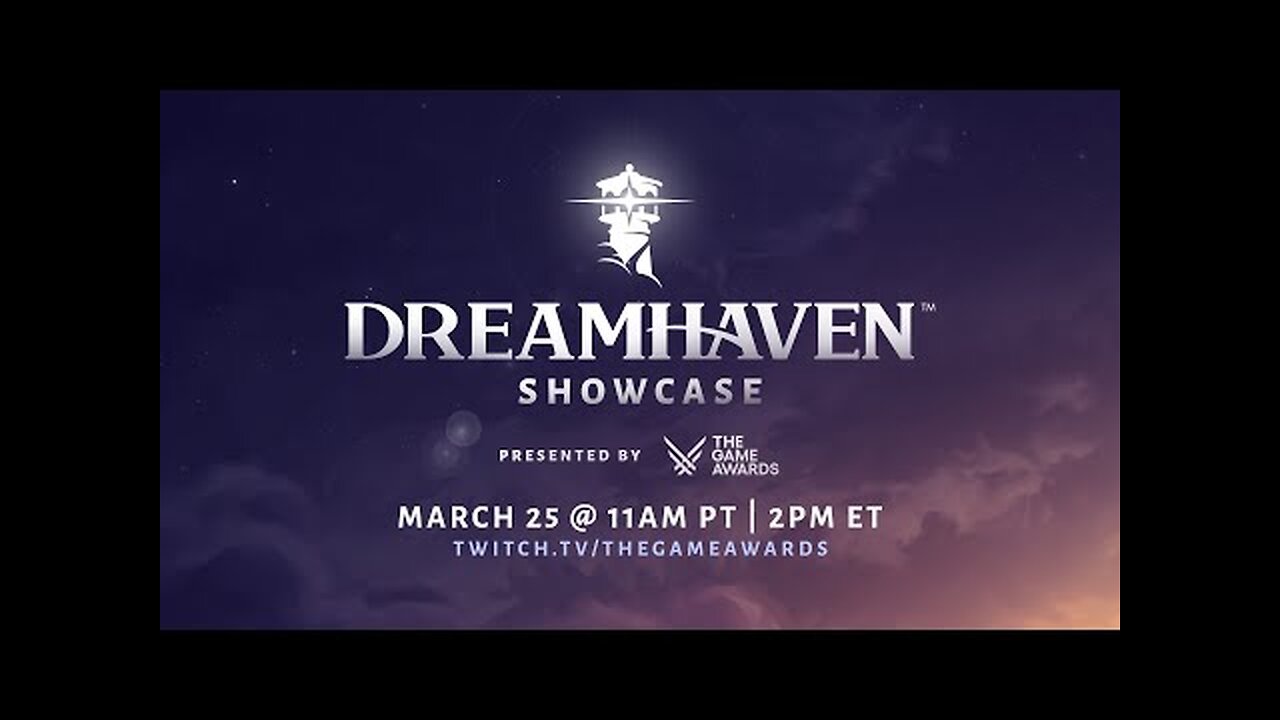 Dreamhaven Showcase: Presented by The Game Awards (Live Tuesday, 11a PT / 2p ET / 6p GMT)