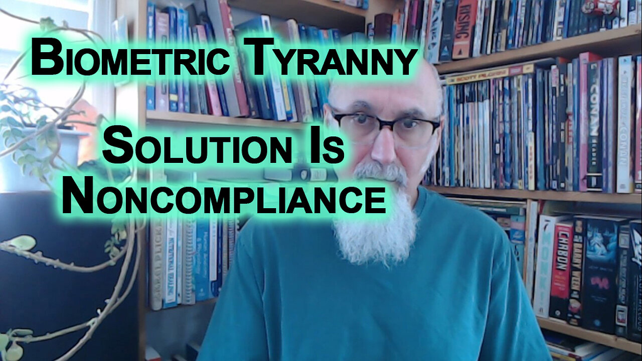 If Governments Require Biometrics, Withdraw All Cash From Banks: Solution Is Noncompliance
