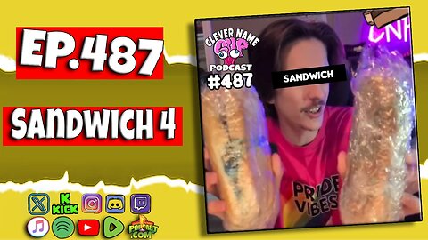 Sandwich 4 - Clever Name Podcast
