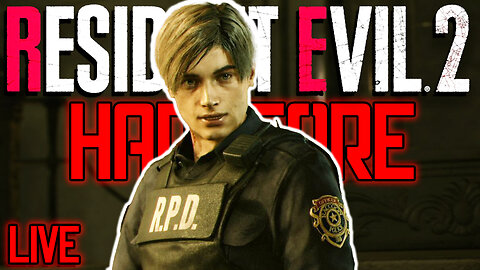 RESIDENT EVIL 2 REMAKE : LEON | HARDCORE - LIVE