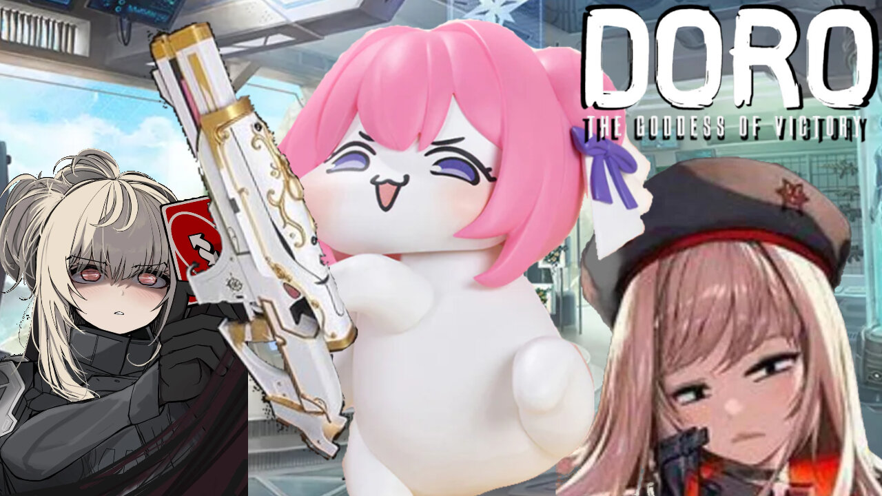 Goddess of Victory Nikke but Doro is the Main Character