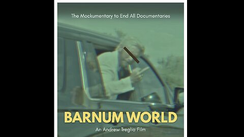 Barnum World Film – A Review – Video #236