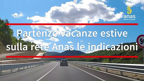 Partenze vacanze estive sulla rete Anas le indicazioni