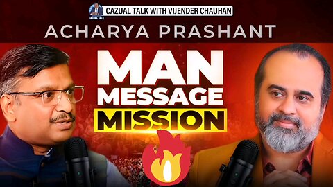 Vijendra Masijeevi Podcast With Acharya Prashant
