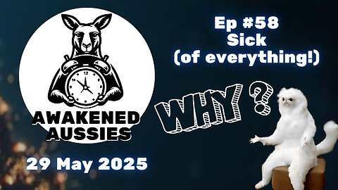 Ep. 58 | You Are Not Alone | Awakened Aussies 29-05-2025