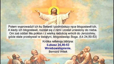 Łukasz 24,46-53 Wniebowstąpienie