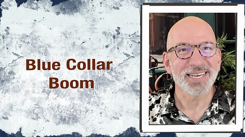 Blue Collar Boom