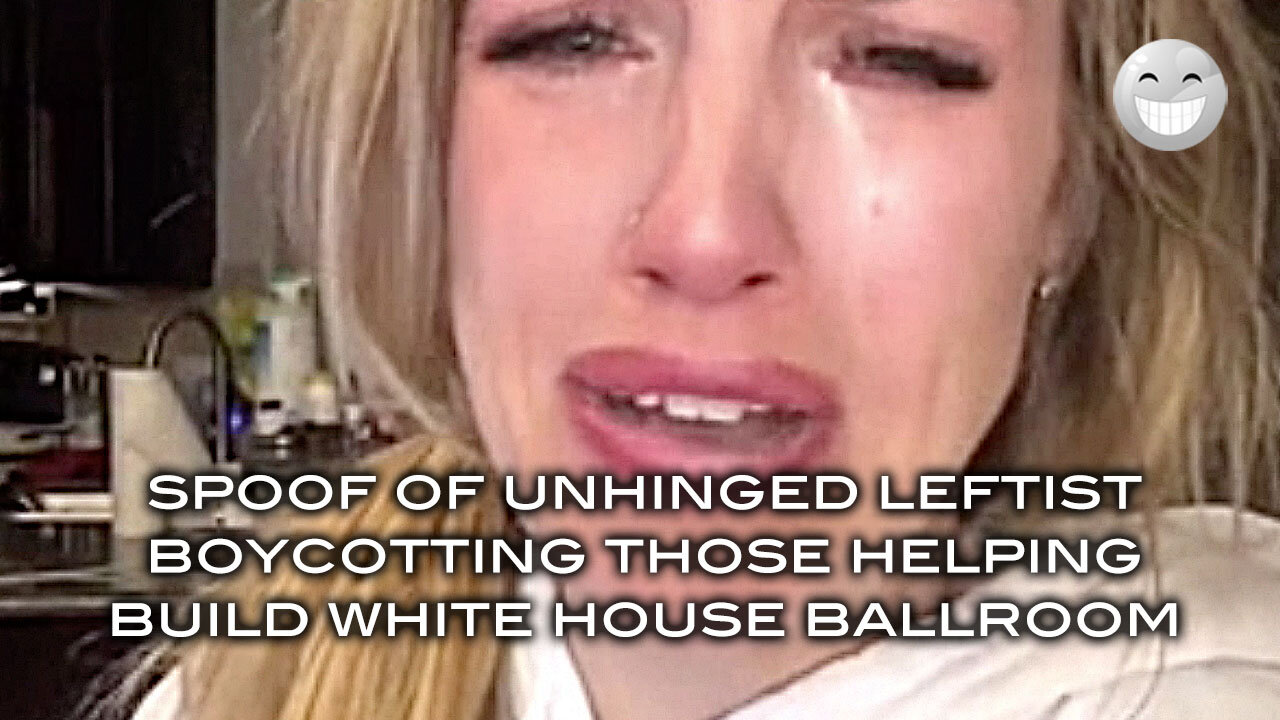 Spoof of Unhinged Lefitst Boycotting Those Helping Build White House Ballroom