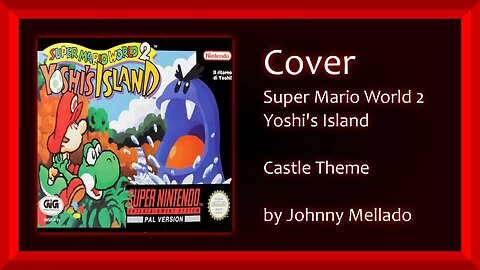 Yoshi's Island - Castle Theme (Metal Cover) | Johnny Mellado