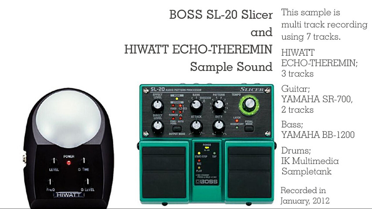 BOSS SL-20 Slicer and HIWATT ECHO-THEREMIN Sample Sound
