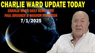 CHARLIE WARD UPDATE TODAY July 1: "CHARLIE WARD DAILY NEWS WITH PAUL BROOKER & WARREN THORNTON"