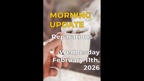 Morning Update: Reparations