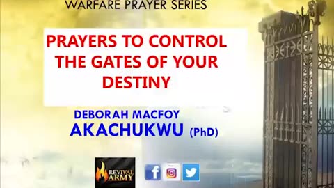 Prayer To Control The Gates Of Your Destiny By Bishop Deborah Macfoy Akachukwu, Ph.D