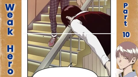 Weak Hero - Part 10