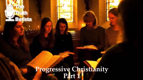 Progressive Christianity, Part 1