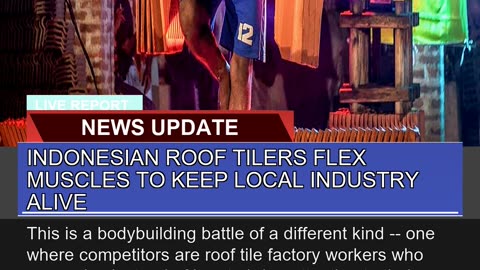 Indonesian Roof Tilers Flex Muscles to Keep Local