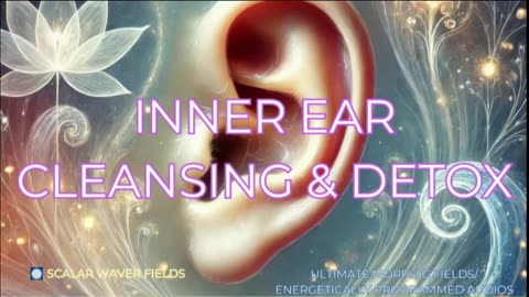 Inner Ear Cleansing & Detox +33X