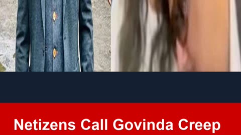 Netizens Call Govinda Creep No.1 As Video of Him Resting His Head On A Girlâs Shoulder Goes Viral