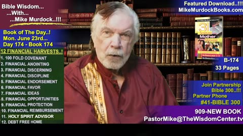 Mon. June 23 - Bible Wisdom With Mike Murdock..!!!