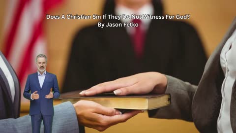 Does A Christian Sin If They Do Not Witness For God?