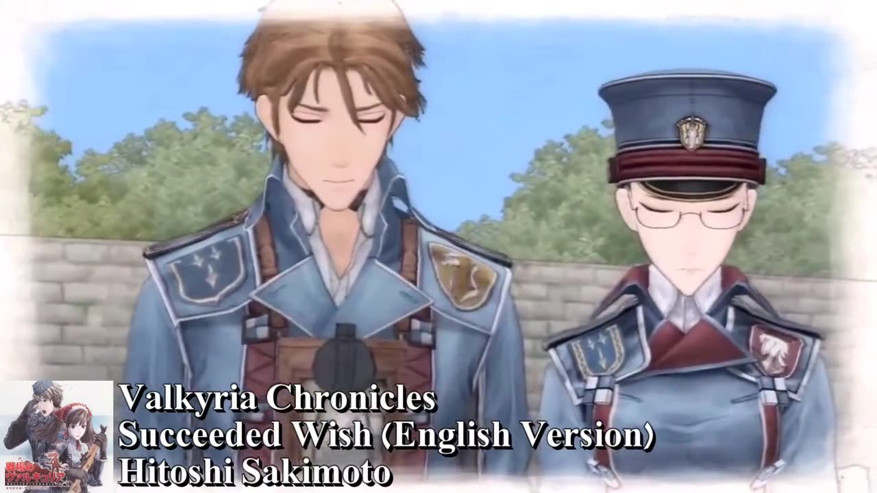 Valkyria Chronicles - Succeeded Wish (English Version)