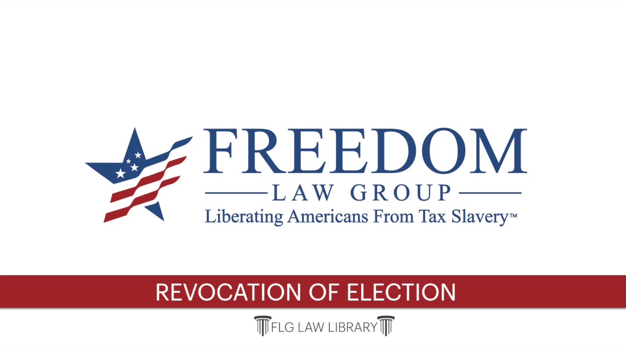 Revocation of Election - Your Legal Exit From Federal Income Taxes