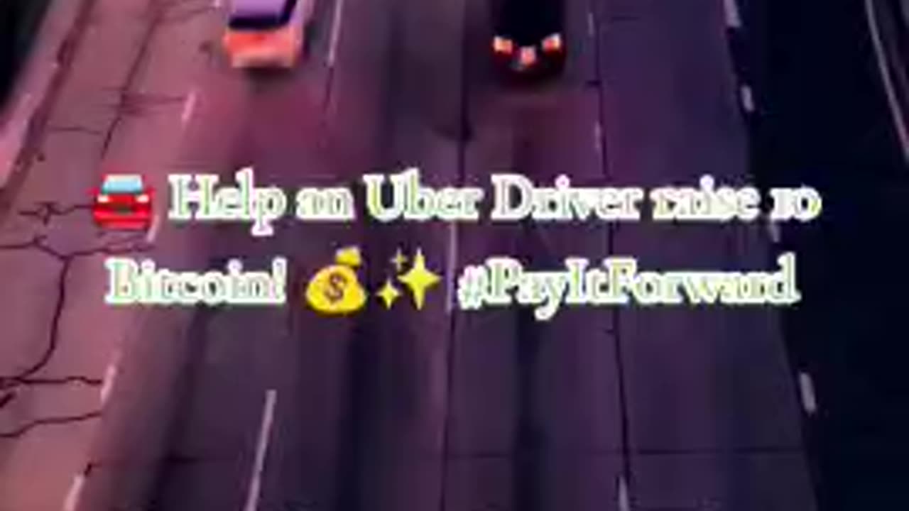 💖 Help an Uber Driver Raise 10 Bitcoin! 💵✨ #PayItForward