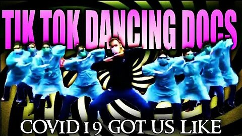 [Apr 23, 2020] CronyVirus: You're Being Lied To! Tik Tok Dancing Docs Exposed! [LIFTING THE VEIL]
