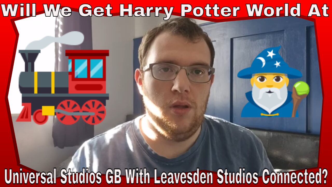 Will We Get Harry Potter World At Universal Studios GB With Leavesden Studios Connected?