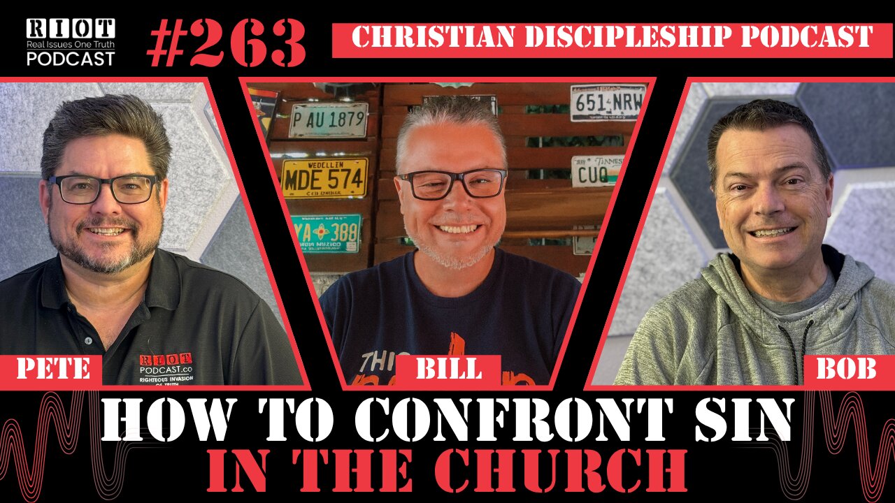 How to Confront Sin in the Church | RIOT Podcast Ep 263 | Christian Discipleship Podcast