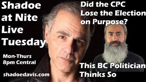 July 22nd/2025- Did the CPC Lose the Election On Purpose? Carney Spends the Night with Ford