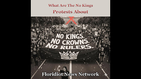 What Are The No Kings Protests About ?
