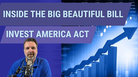 Invest America act, inside the One Big Beautiful Bill signed into law, what it means to your family.