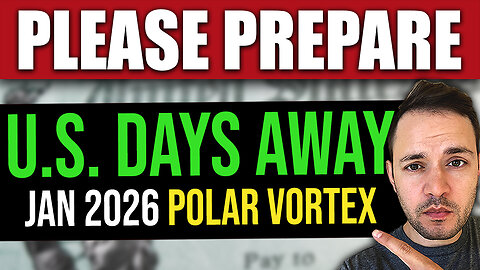 PLEASE PREPARE: Polar Vortex Hits U.S. in Days… (Jan 2026)
