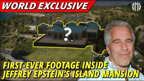 WORLD EXCLUSIVE: O’KEEFE RELEASES 1ST-EVER FOOTAGE FROM INSIDE EPSTEIN'S PRIVATE ISLAND MANSION