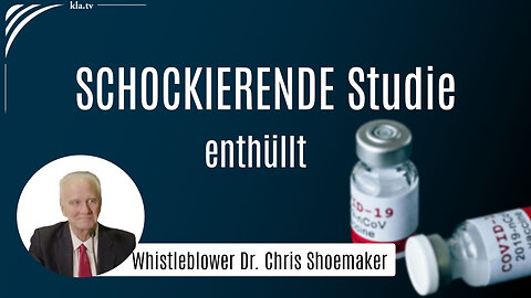 Schockierende Studie – Whistleblower Dr. Chris Shoemaker packt aus