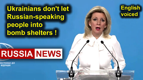 Ukrainians don't let Russian-speaking people into bomb shelters! Zakharova, Russia