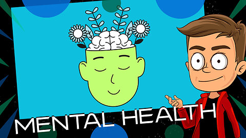 Mental Health Animated Recap
