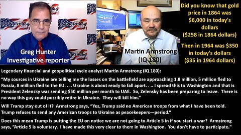 Martin Armstrong (IQ 180): Former Ukraine, EU collapsing and funneling its wealth to the USA, Gold, with Presidents Trump and Putin teaming up.