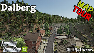 Map Tour | Dalberg | Farming Simulator 25