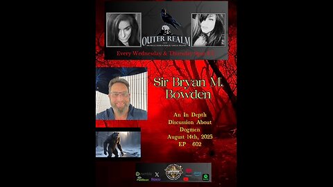 An In Depth Discussion About Dogmen with Sir Bryan M. Bowden